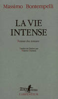 La vie intense, Roman des romans