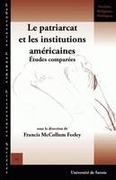 Le patriarcat et les institutions américaines, Études comparées