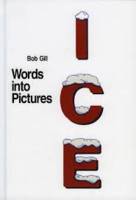 Bob Gill Words Into Pictures /anglais