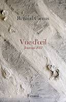 Journal / Renaud Camus, 2012, Vue d'oeil, Journal 2012