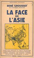 La face de l'Asie, Données permanentes et facteurs de renouvellement