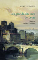 Les grandes heures de Lyon