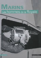 Marins Les Hommes De La Royale, les hommes de la Royale