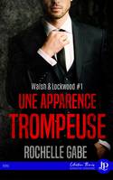 Une apparence trompeuse, Walsh & Lockwood #1