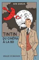 Tintin, du cinéma à la BD