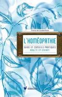 L'homéopathie, Guide et conseils pratiques