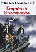 Enquête à Brocéliande