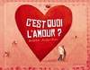 C'est quoi, l'amour ?, Edition 2011