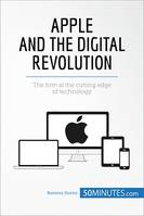 Apple and the Digital Revolution, The firm at the cutting edge of technology