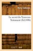 Le secret du Nouveau-Testament