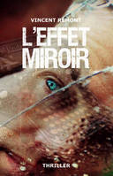 L'Effet miroir, Thriller fantastique - édition 2023