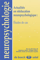 Actualités en rééducation neuropsychologique, Études de cas