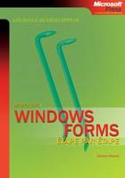 Windows Forms - Les outils du développeur - Livre+compléments en ligne, Microsoft