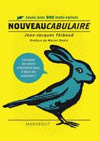 Nouveaucabulaire, jouez avec 800 mots-valises