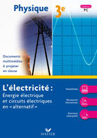 Physique 3e L'électricité - Cédérom PC