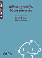 Bébés agressifs, bébés agressés - 1001 bb n°56