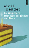 La singulière tristesse du gâteau au citron, roman