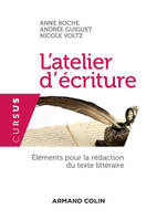 L'atelier d'écriture - 3e édition, Éléments pour la rédaction du texte littéraire