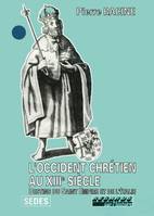 L'Occident chrétien au XIIIe siècle : destins du Saint-Empire et de l'Italie, Destins du Saint-Empire et de l'Italie