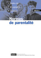 Annales de démographie historique, n° 1 (2013), <SPAN>Normes de parentalité</SPAN>