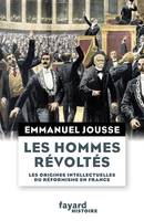 Les hommes révoltés, Les origines intellectuelles du réformisme en France