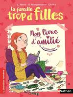 La famille trop d'filles - Mon livre d'amitié