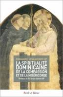 1, La spiritualité dominicaine de la compassion et de la miséricorde