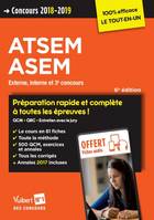 Concours ATSEM et ASEM - Catégorie C - Préparation complète et rapide à toutes les épreuves, Agent (territorial) spécialisé des écoles maternelles - Concours 2018-2019