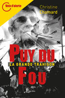 Puy du fou, La grande trahison