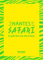 Safari, le guide dont vous êtes le héros, Nantes Safari, Le guide dont vous êtes le héros
