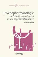 Psychopharmacologie à l'usage du médecin et du psychothérapeute, à l'usage du médecin et du psychothérapeute