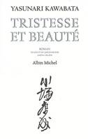 Tristesse et Beauté, roman