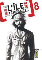 8, L'île des téméraires - Tome 8