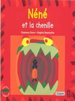 Néné et la chenille