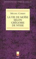 La Vie de Moïse selon Grégoire de Nysse