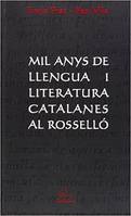 Mil anys de llengua i literatura catalanes al rossello