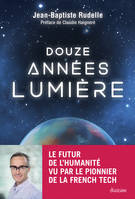 Douze années-lumière, Jusqu'où ira l'humanité ?