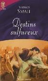 destins sulfureux