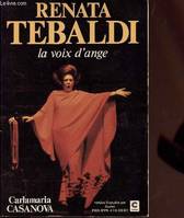 Renata Tebaldi - la voix d'ange, la voix d'ange