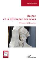 Balzac et la différence des sexes, D'Honoré à Honorine