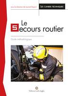 Le secours routier, Guide méthodologique