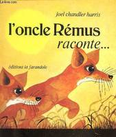 L'Oncle Rémus raconte