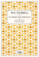 La dame aux abeilles, Les quatre saisons d'une apicultrice