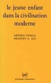 Le jeune enfant dans la civilisation moderne 18e ed