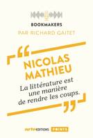 Points Nicolas Mathieu, un écrivain au travail, Bookmakers