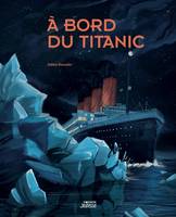 histoires à bord À bord du Titanic