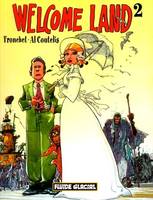 2, Welcome land - Tome 02