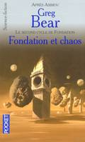 Le second cycle de Fondation, Fondation et chaos