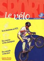 Velo (Le), - SPORT, JUNIOR DES 10/11ANS DE LA DRAISIENNE AU VTT, DES COURSES ET DES CHAMPIO