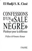 Confessions d'un sale nègre, plaidoyer pour la différence